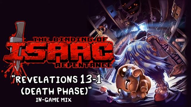 Isaac Repentance OST - Revelations 13-1 (Death Phase) (In Game) Music Extended