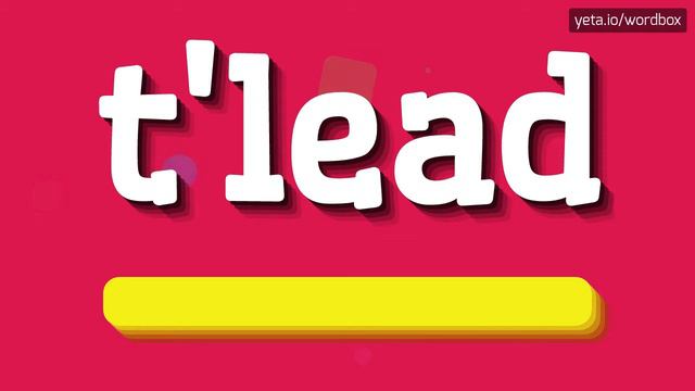 HOW TO SAY T'LEAD? #t'lead смотреть онлайн