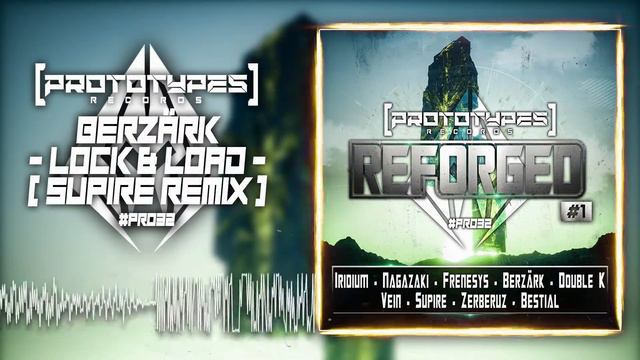 Berzärk - Lock & Load (Supire Remix) [PR032] смотреть онлайн