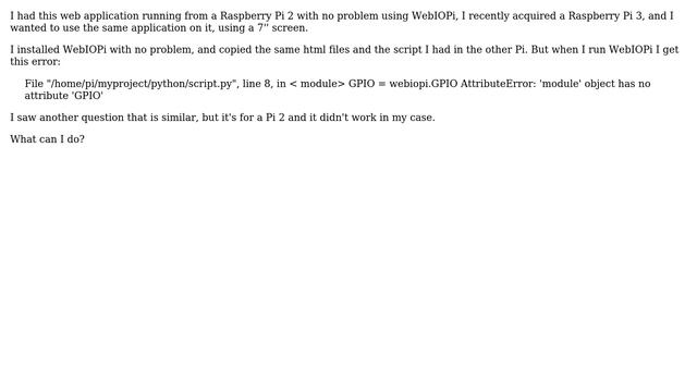 Raspberry Pi: AttributeError: 'module' object has no attribute 'GPIO' WebIOPi using RPI 3 смотреть онлайн