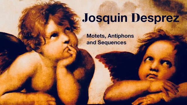 Josquin Des Prés - Motets + Presentation (reference recording : Choir of New College, Oxford) смотреть онлайн