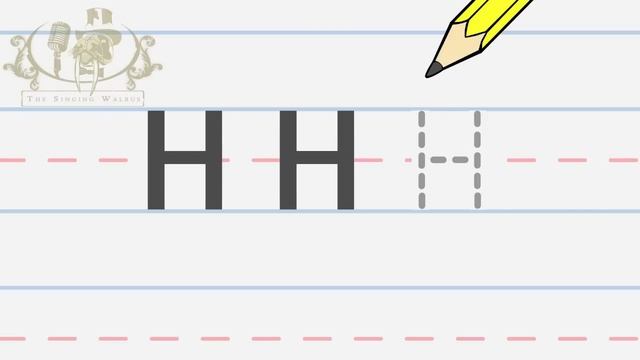 Write the letter H | Alphabet Writing lesson for children | The Singing Walrus смотреть онлайн