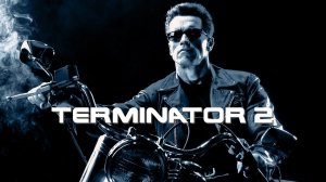 Терминатор 2: Судный день (Terminator 2: Judgment Day) - трейлер