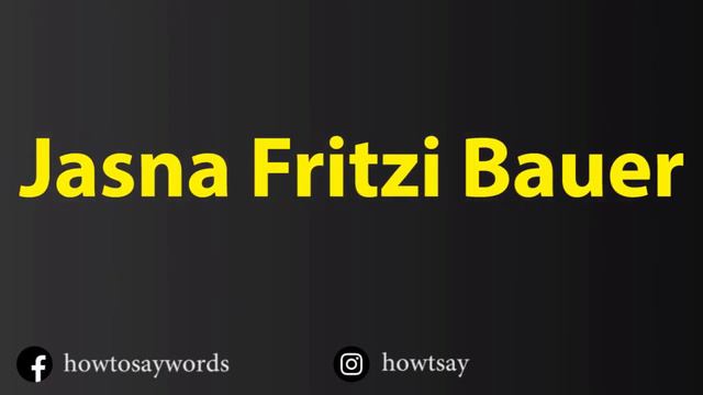 How To Pronounce Jasna Fritzi Bauer смотреть онлайн