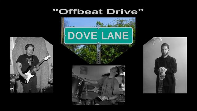 Dove Lane - "Offbeat Drive" смотреть онлайн