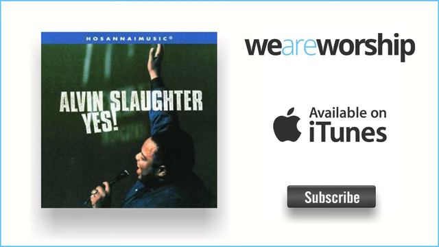 Alvin Slaughter - Jesus You Are Welcome смотреть онлайн