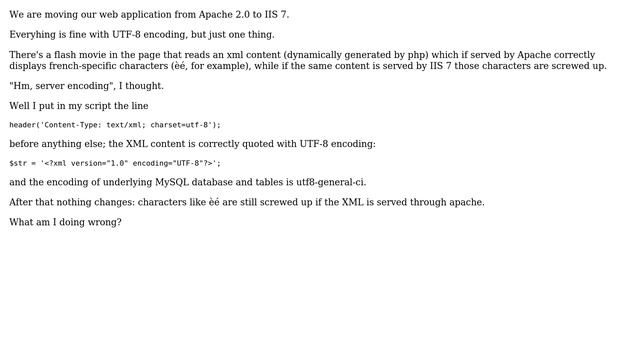 Webmasters: IIS XML encoding seems to be wrong смотреть онлайн