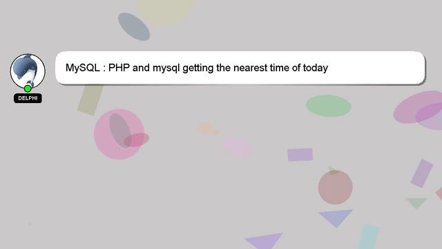 MySQL : PHP and mysql getting the nearest time of today смотреть онлайн