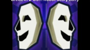 Roblox Break In 2 - Scary Larry OST (EXTENDED/PERFECTLY LOOPED)