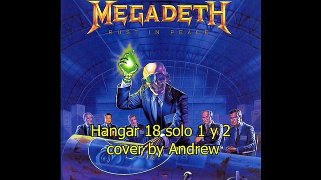 Hangar 18 solo 1 y 2 cover by Andrew смотреть онлайн