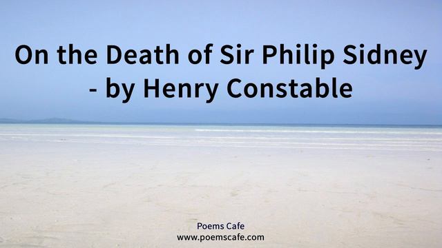 On the Death of Sir Philip Sidney by Henry Constable смотреть онлайн