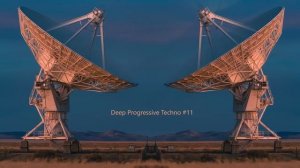 Deep Progressive Techno #11