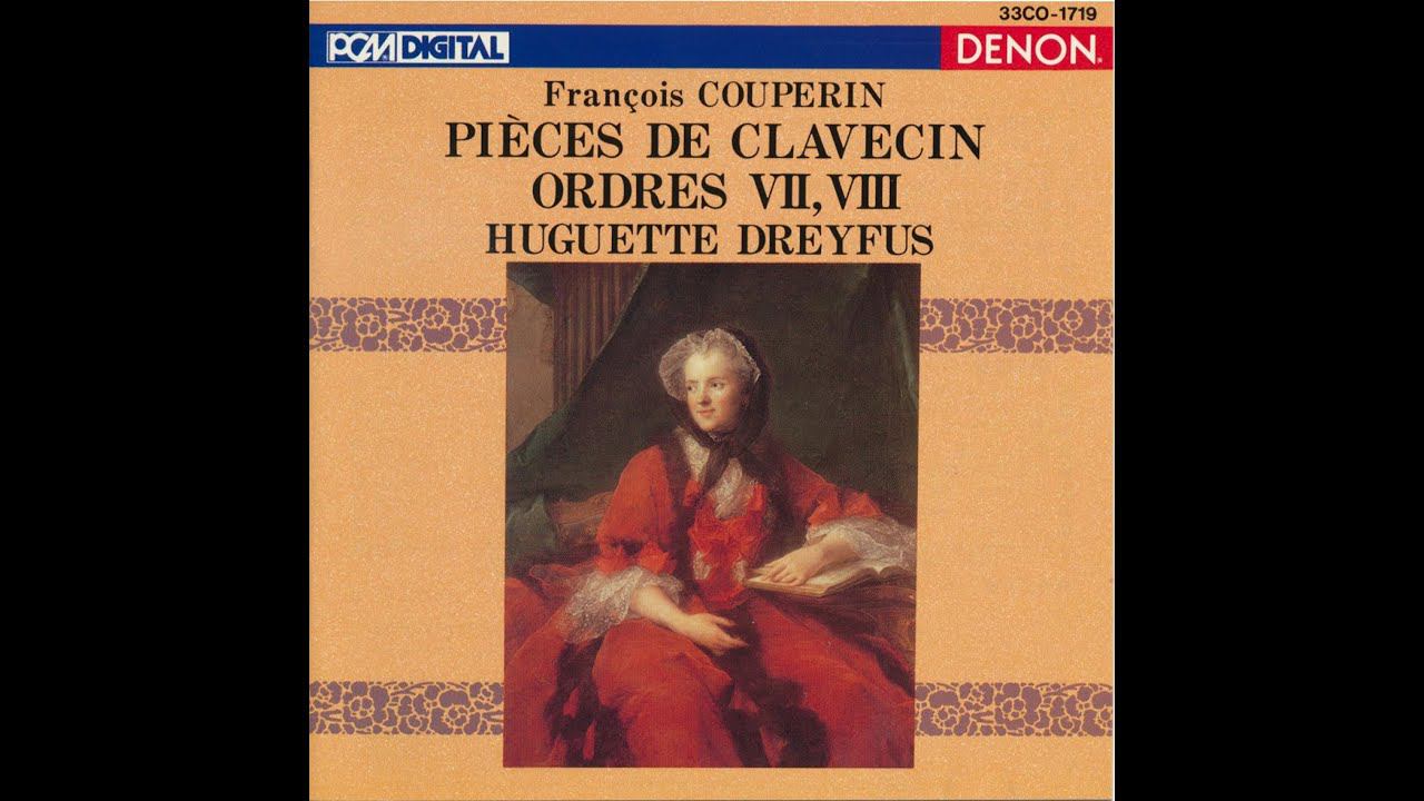 Couperin - Pièces de Clavecin, Ordres VII, VIII смотреть онлайн