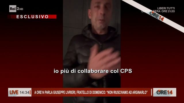 Parla Giuseppe Livireri, fratello di Domenico: "Non riuscivamo ad arginarlo" - Ore 14 del 23/10/202 смотреть онлайн