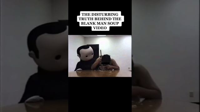 WERE THEY MAKING HIM EAT HIS FAMILY *BLANK MAN SOUP VIDEO* #Shorts смотреть онлайн