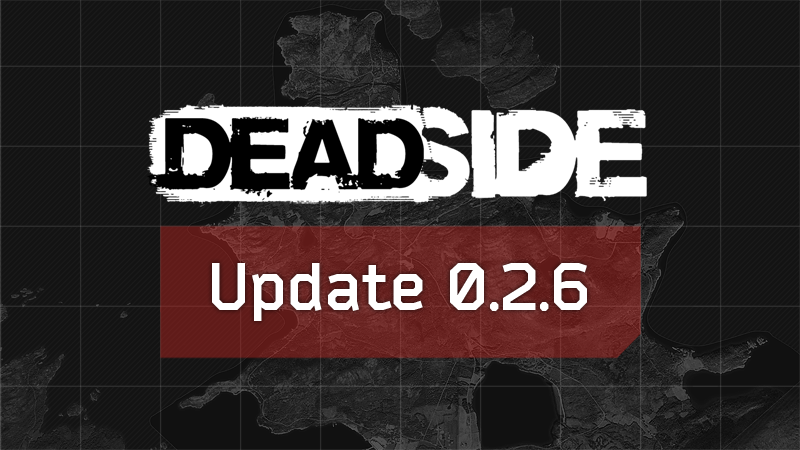 Deadside Обновление 0.2.6 ★ 01.02.2022 PVE ★ 2 смотреть онлайн