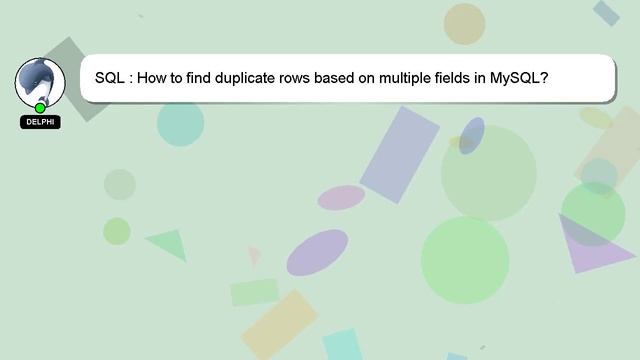 SQL : How to find duplicate rows based on multiple fields in MySQL? смотреть онлайн