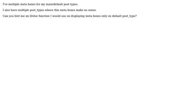Wordpress: Meta boxes only displayed when editing normal (default wp post_type) posts смотреть онлайн
