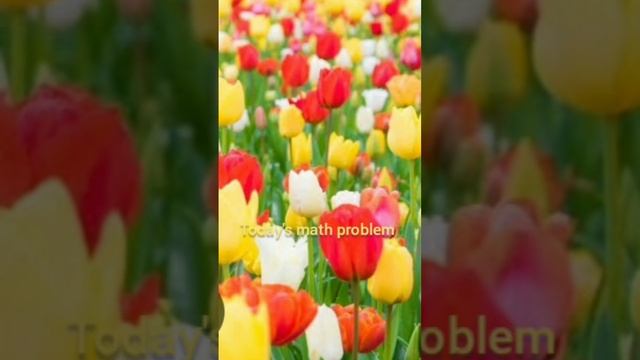 solve math problems . day -5 & 6 ?? #puzzle #number #motivation #flowers #math смотреть онлайн