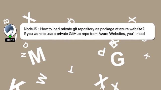 NodeJS : How to load private git repository as package at azure website? смотреть онлайн