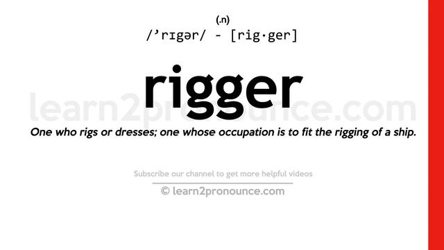 Pronunciation of Rigger | Definition of Rigger смотреть онлайн