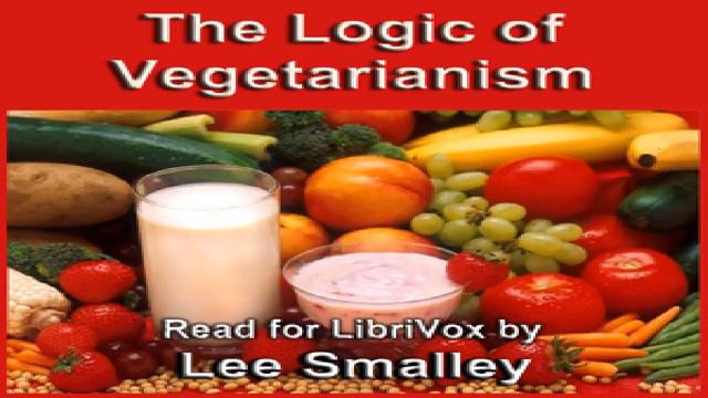 Logic of Vegetarianism | Henry Salt | Essays & Short Works | Book | English | 1/3 смотреть онлайн