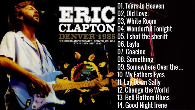 Eric Clapton Greatest hits Best Of Eric Clapton Full Album New смотреть онлайн
