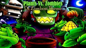 Plants Vs. Zombies - Dr. Zomboss Theme [Remix] - 1 hour version