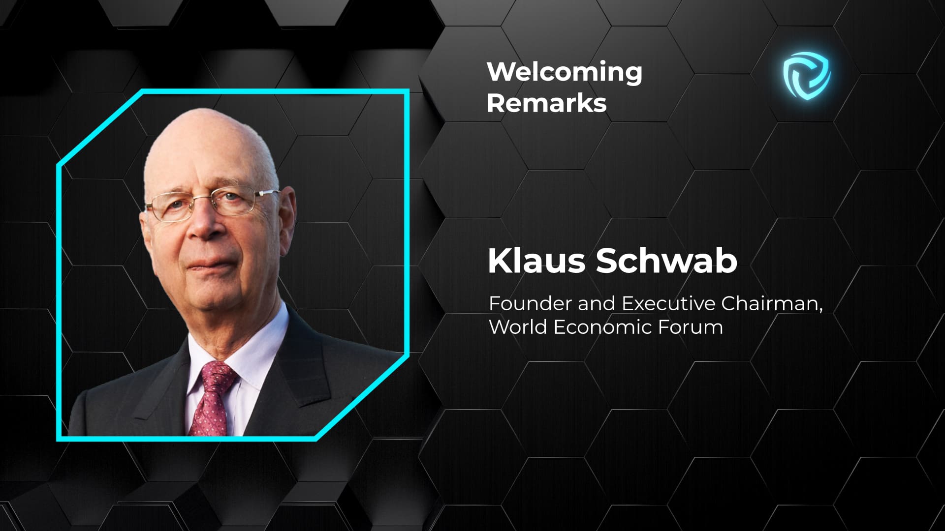 Welcoming Remarks. Klaus Schwab