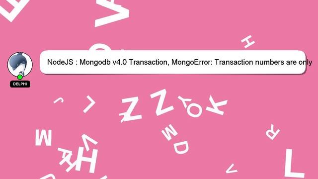 NodeJS : Mongodb v4.0 Transaction, MongoError: Transaction numbers are only allowed on a replica se смотреть онлайн