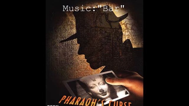 The Cameron Files: The Pharaoh's Curse Music: Bar смотреть онлайн