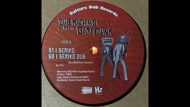 I Beriko Dub - Dub Machinist meets Gary Glunk - Culture Dub Records CRD011 смотреть онлайн
