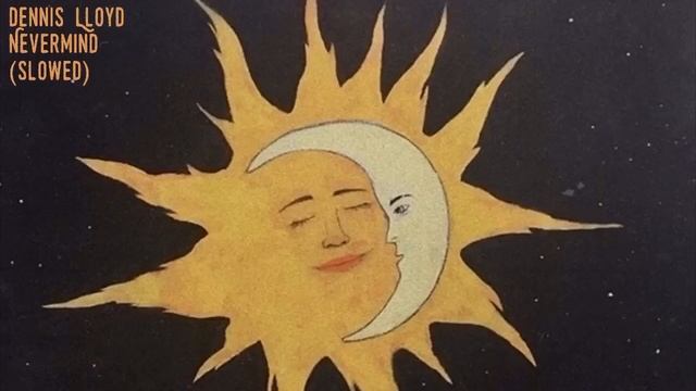 Dennis Lloyd-Nevermind (slowed) смотреть онлайн