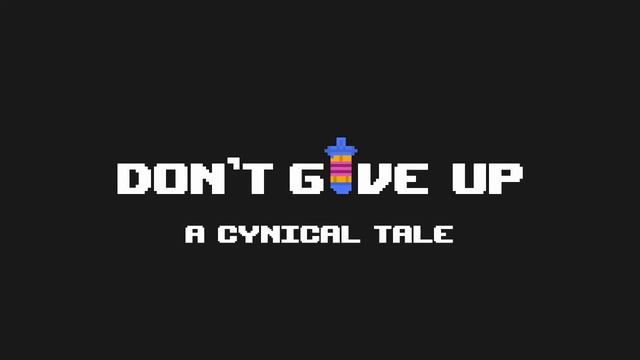 DON'T GIVE UP: A Cynical Tale OST - Power Of The Hipster ( Tris Battle Theme ) смотреть онлайн