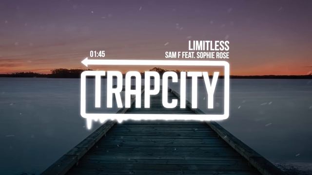 Sam F - Limitless (feat. Sophie Rose) смотреть онлайн