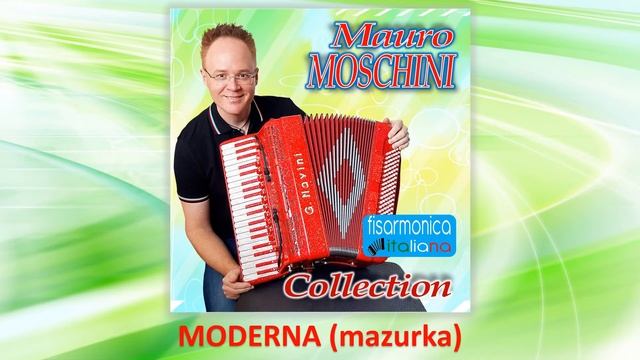 Fisarmonica Italiana Collection - MODERNA (mazurka) - Mauro Moschini