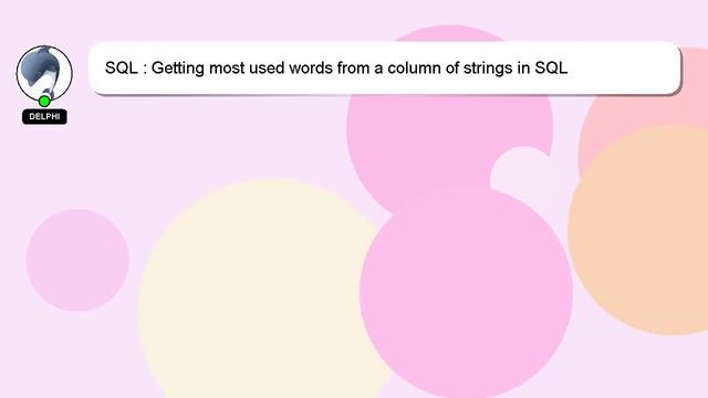 SQL : Getting most used words from a column of strings in SQL смотреть онлайн