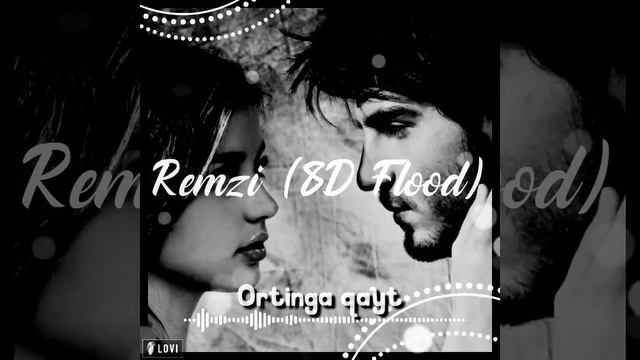 Dardli qòshiq💔💔Gamginlik😔 Remzi Ortinga qayt (8D Flood_music) смотреть онлайн