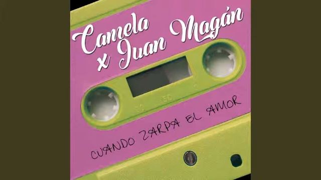 Cuando zarpa el amor - Camela ft Juan Magan смотреть онлайн