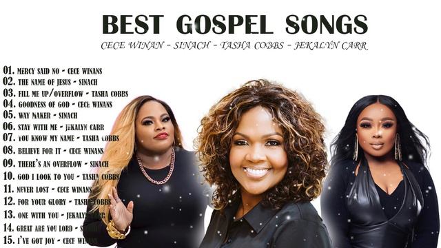 Gospel Mix ❤️ Favorite Gospel Songs Of Cece Winans, Sinach, Tasha Cobbs, Jekalyn Carr 🙏✝️