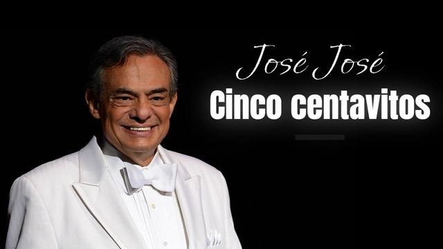 Cinco centavitos (José José) IA cover смотреть онлайн