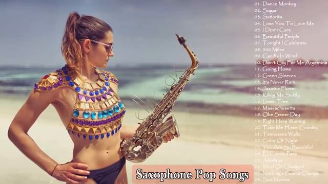 Saxophone 2021 - Sax Covers Of Popular Songs Playlist 2021 - Top 30 Best  Saxophone Cover Pop Songs