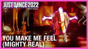 Just Dance 2022 - You Make Me Feel (Mighty Real) by Sylvester