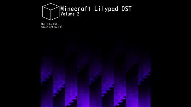Minecraft Alpha 1.0.16 | Lily Pad | Official Soundtrack - Album 2 - by 5 [Full Album Stream] смотреть онлайн