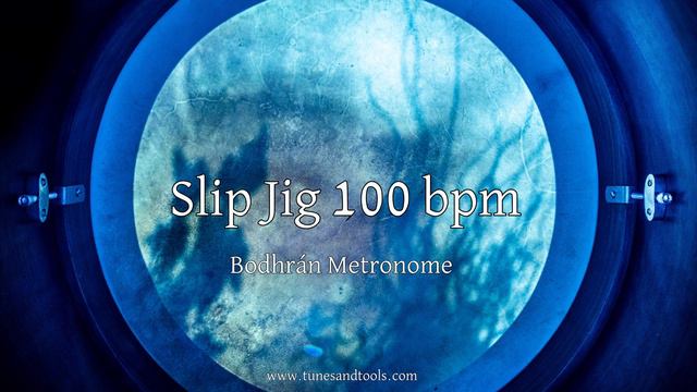 SLIP JIG 100 BPM - Bodhrán Metronome For Practicing Irish Traditional Music смотреть онлайн