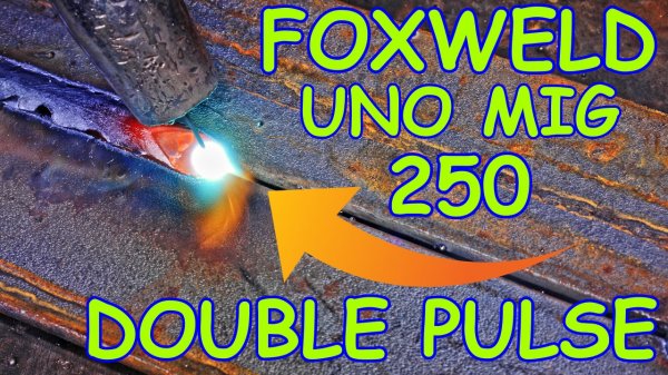 FOXWELD UNO MIG 250 DOUBLE PULSE. Адская мощь ᕦ(ò_ó)ᕤ