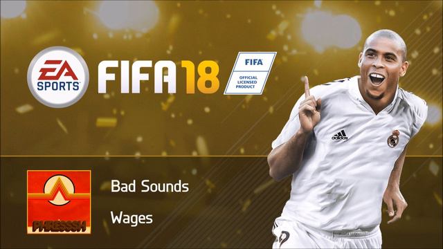 Bad Sounds - Wages (FIFA 18 Soundtrack)