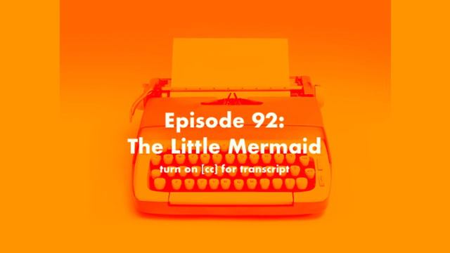 Scriptnotes Episode 92: The Little Mermaid смотреть онлайн