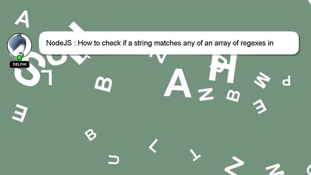 NodeJS : How to check if a string matches any of an array of regexes in node.js? смотреть онлайн