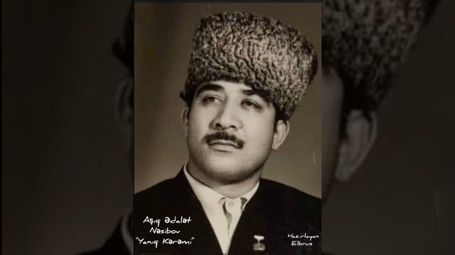 Aşıq Ədalət Nəsibov -